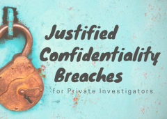 When is a Confidentiality Breach Justified for Private Inves